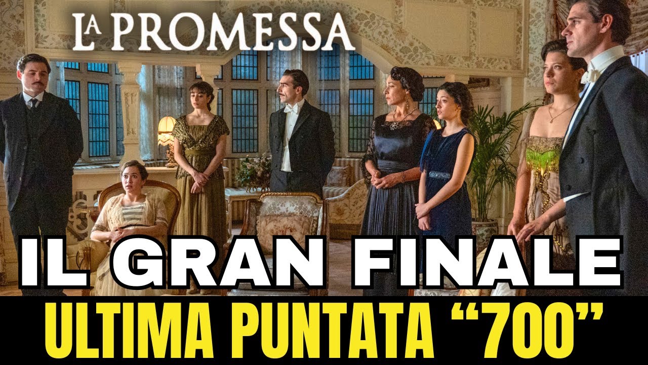 LA PROMESSA ULTIMA PUNTATA - RIVELAZIONI NASCOSTE E UN ADDIO INDIMENTICABILE! &ndash; EPISODIO 700
