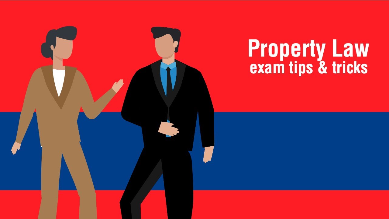 How to Ace Property Law Exams | Expert Tips & Tricks for Success