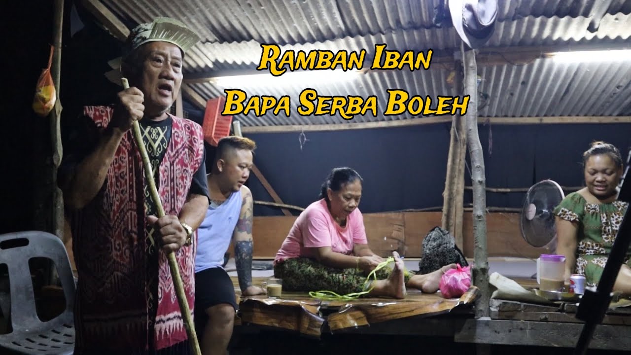( Mr.Bilun ) Ramban Iban // Adat Main Asal Iban // Lestarikan Tradisi Sepanjang Zaman //