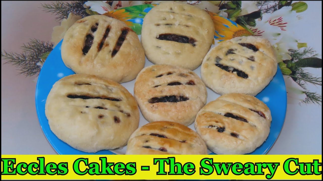 Eccles Cakes - The Sweary Cut