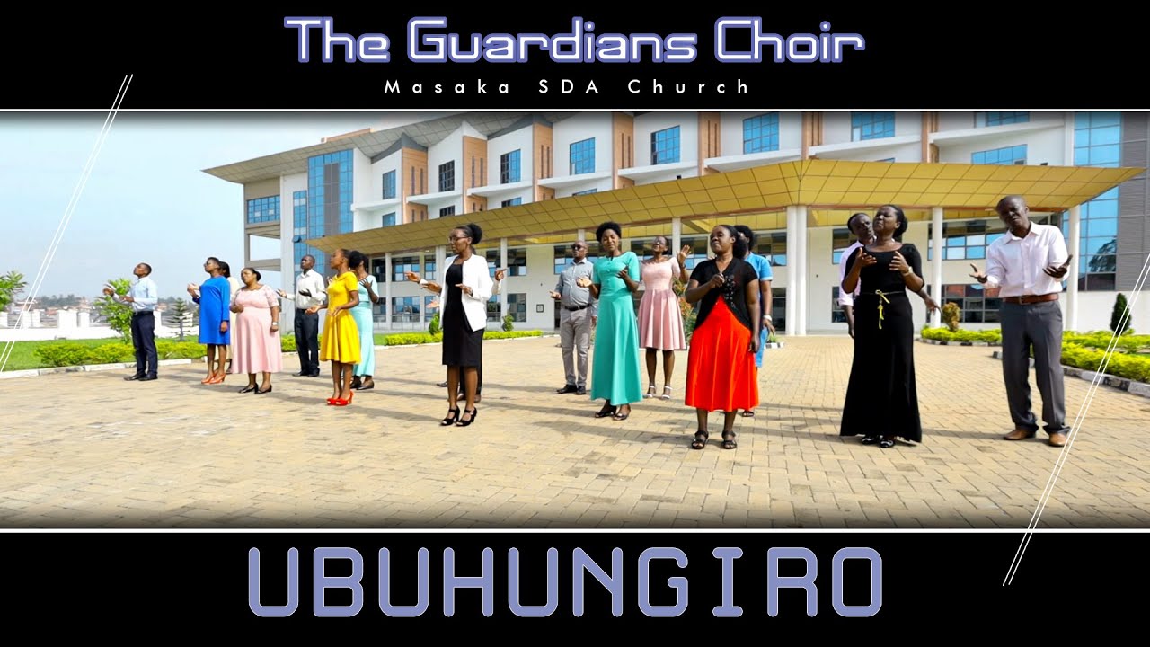 UBUHUNGIRO Official Video || The Guardians Choir _ Masaka SDA Church || 2023