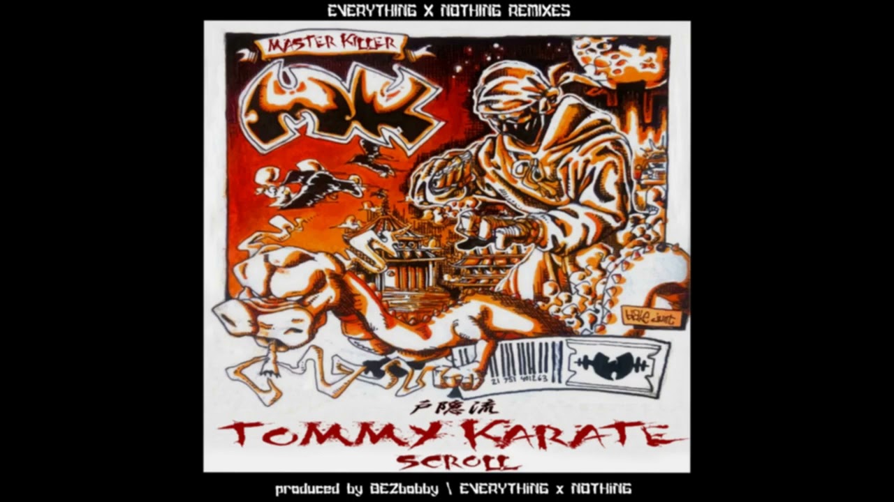 Master Killer - 戸隠流 / Tommy Karate Scroll - Best of masta killa / wu tang Remixed 2026