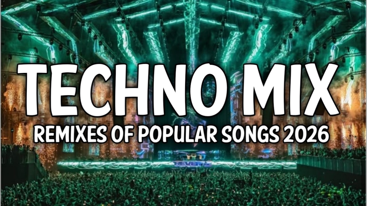 💣🔥TECHNO MIX 2026💣🔥Remixes Of Popular Songs 💣🔥 Techno Bangers 💣🔥#34