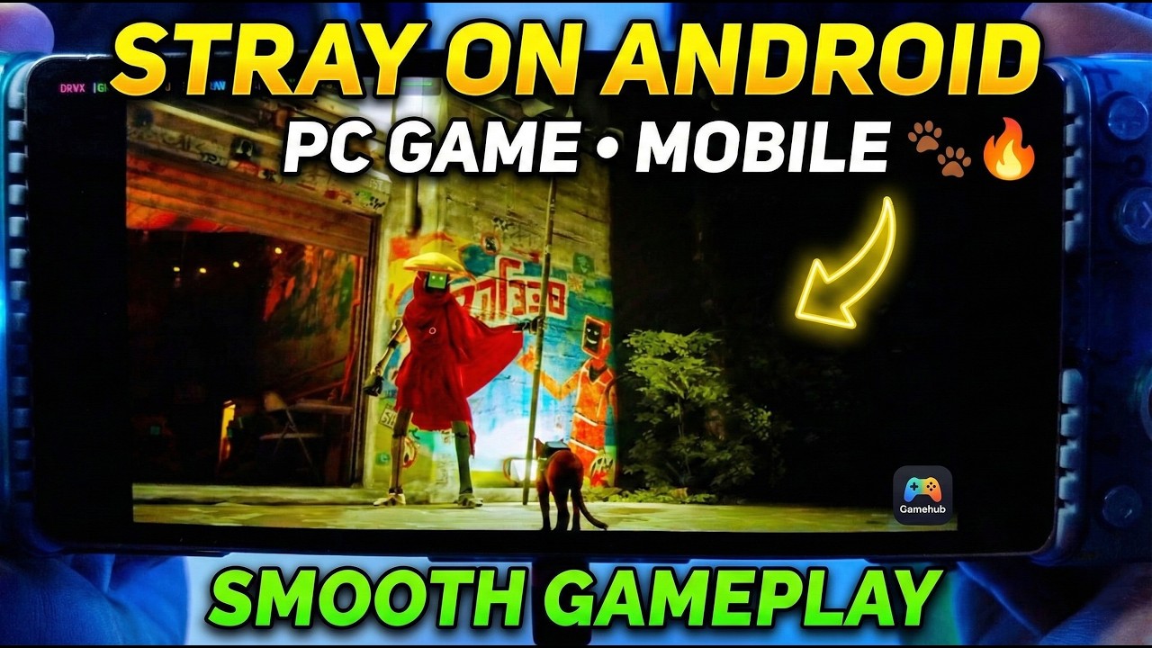 Stray on Android Gameplay (GameHub Emulator) | Samsung S25 Ultra