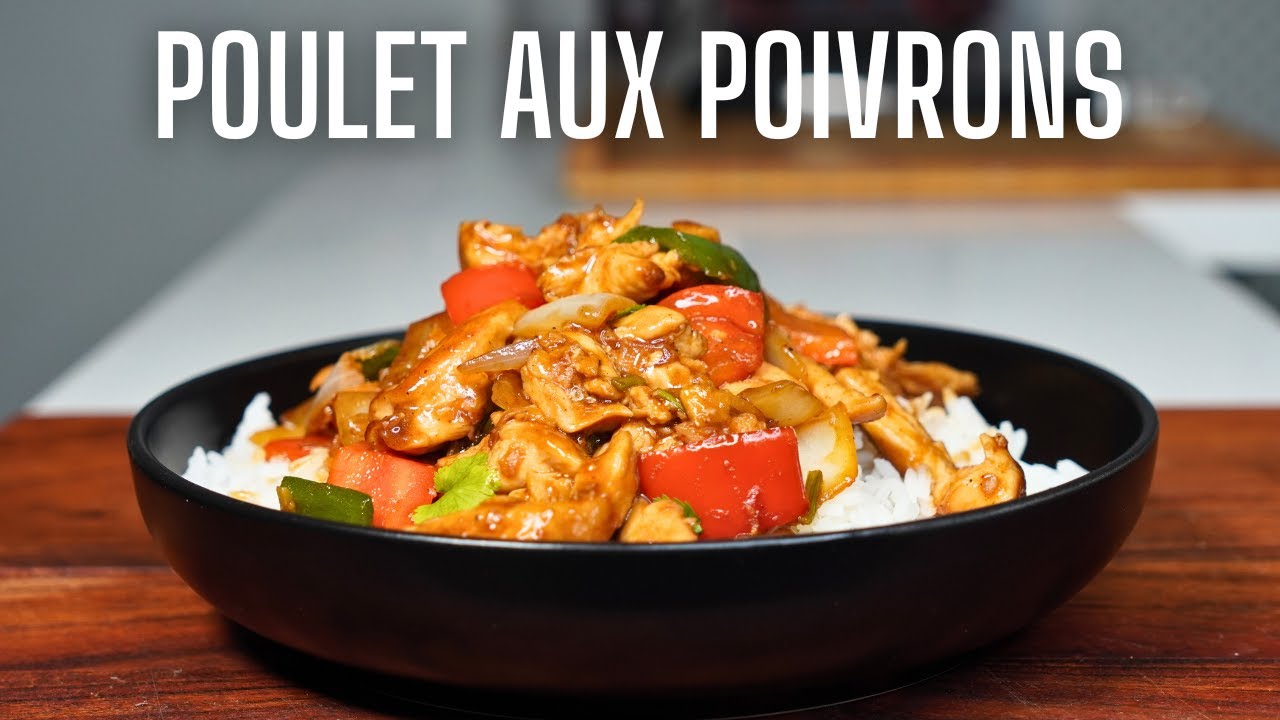 POULET SAUTÉ AUX POIVRONS -- UN DÉLICIEUX REPAS AUX PARFUMS D'ASIE EN 30 minutes