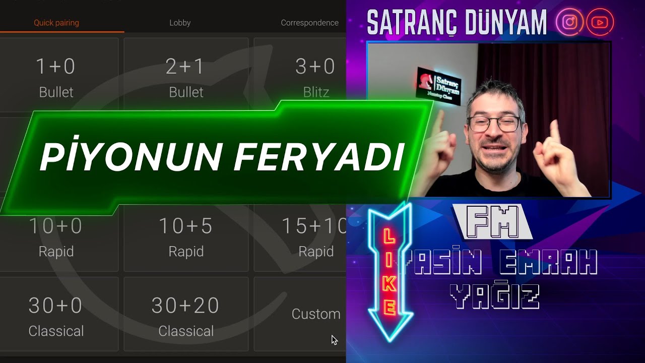 Ey OĞUL! PİYONUN FERYADIna Kulak Ver!
