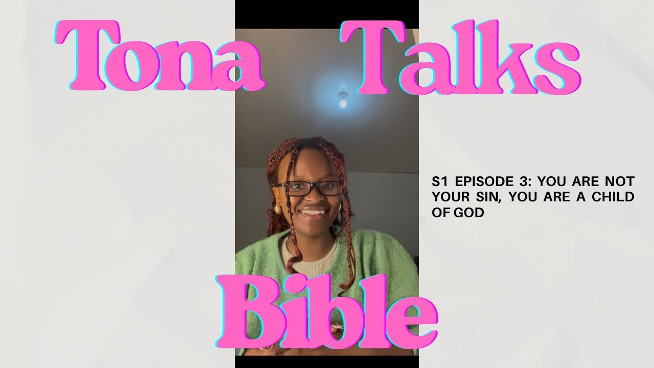 S1 Episode 3: You are not your sin, You are a child of God.