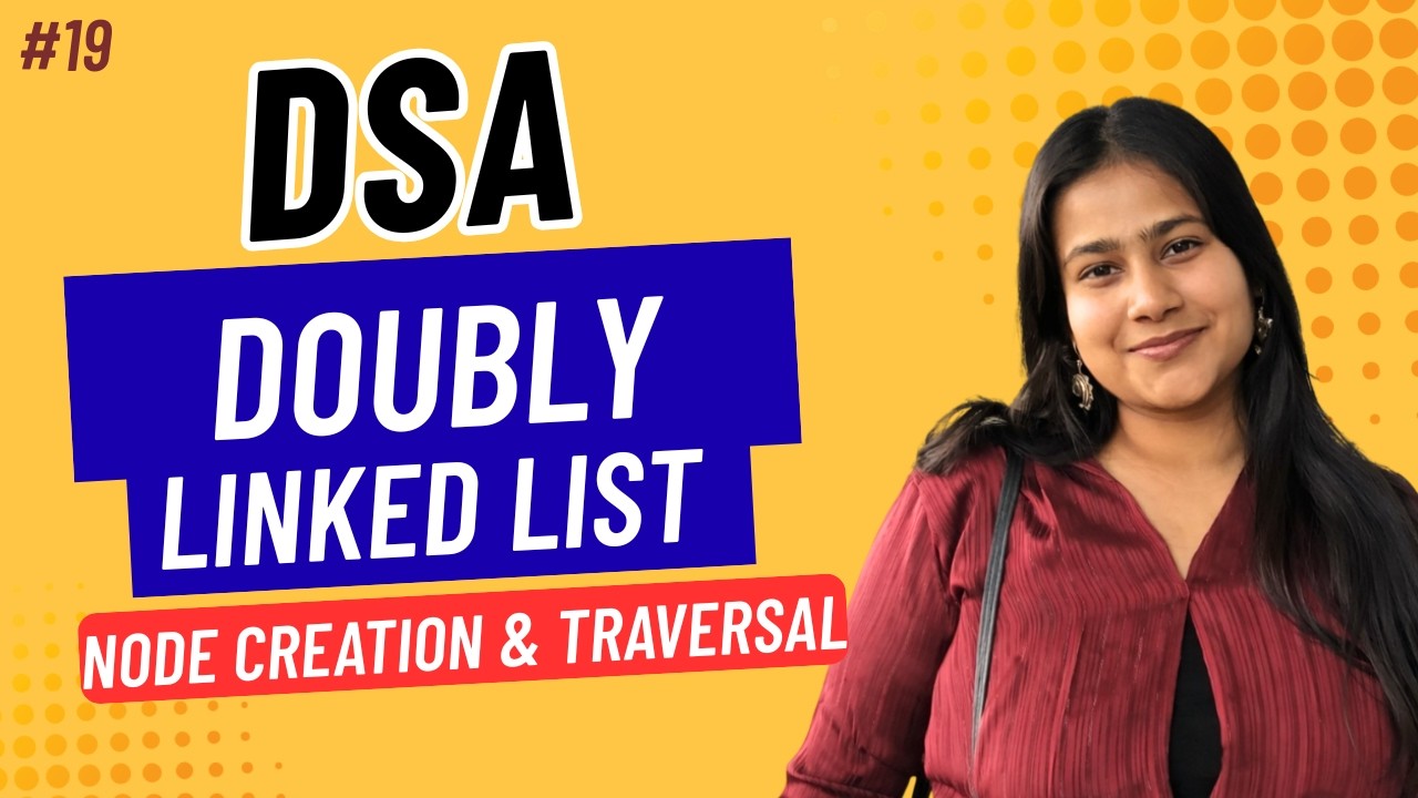 Part 19: Doubly Linked List in C | Node Creation & Traversal | Full C Code Implementation