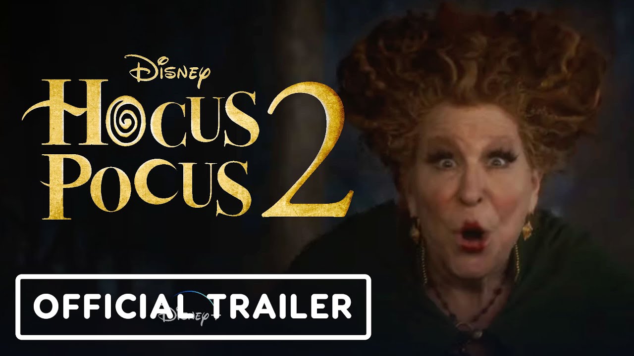 Hocus Pocus 2 - Official Trailer (2022) Bette Midler, Sarah Jessica Parker, Kathy Najimy | D23