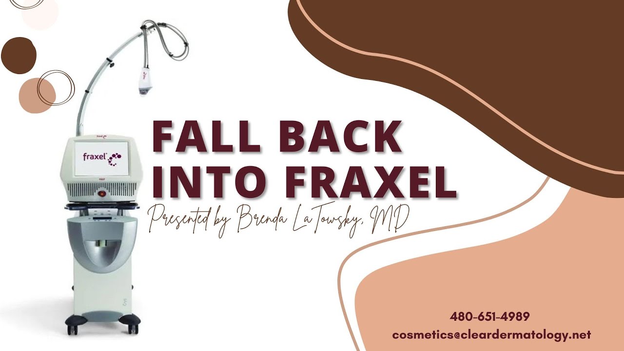 Fall Back into Fraxel with Dr. LaTowsky!