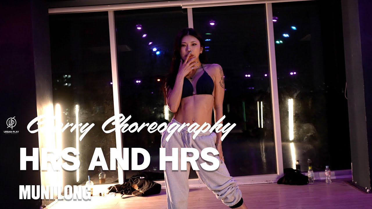 HRS AND HRS - MUNI LONG / CHERRY Choreography / Urban Play Dance Academy