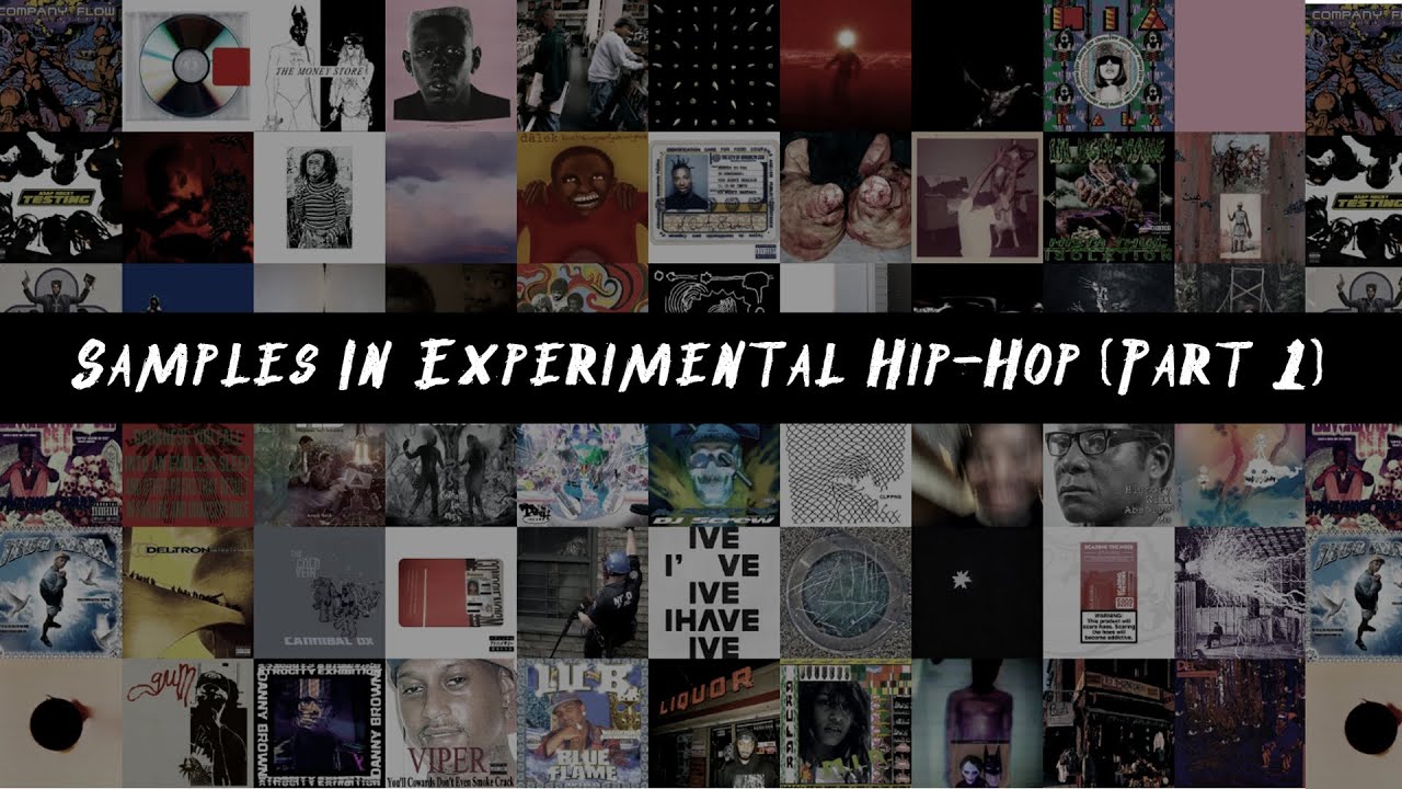 Samples in Experimental Hip-Hop (Part 1)