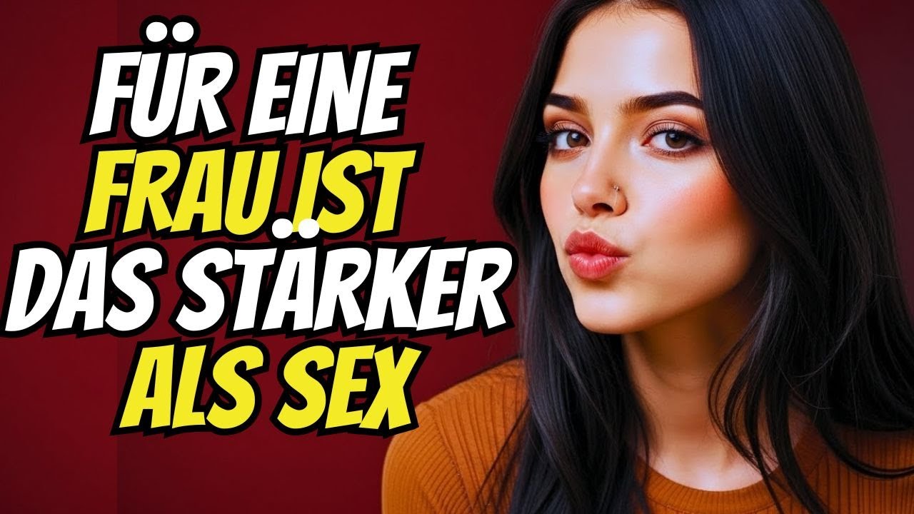 Nur 1 % der MÄNNER Haben Entdeckt, wie man diese 15 Bedürfnisse JEDER FRAU BEFRIEDIGT