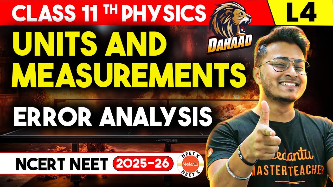 Error Analysis One Shot | Units & Measurements Class 11 Physics NCERT Chapter 2 | NEET Dahaad