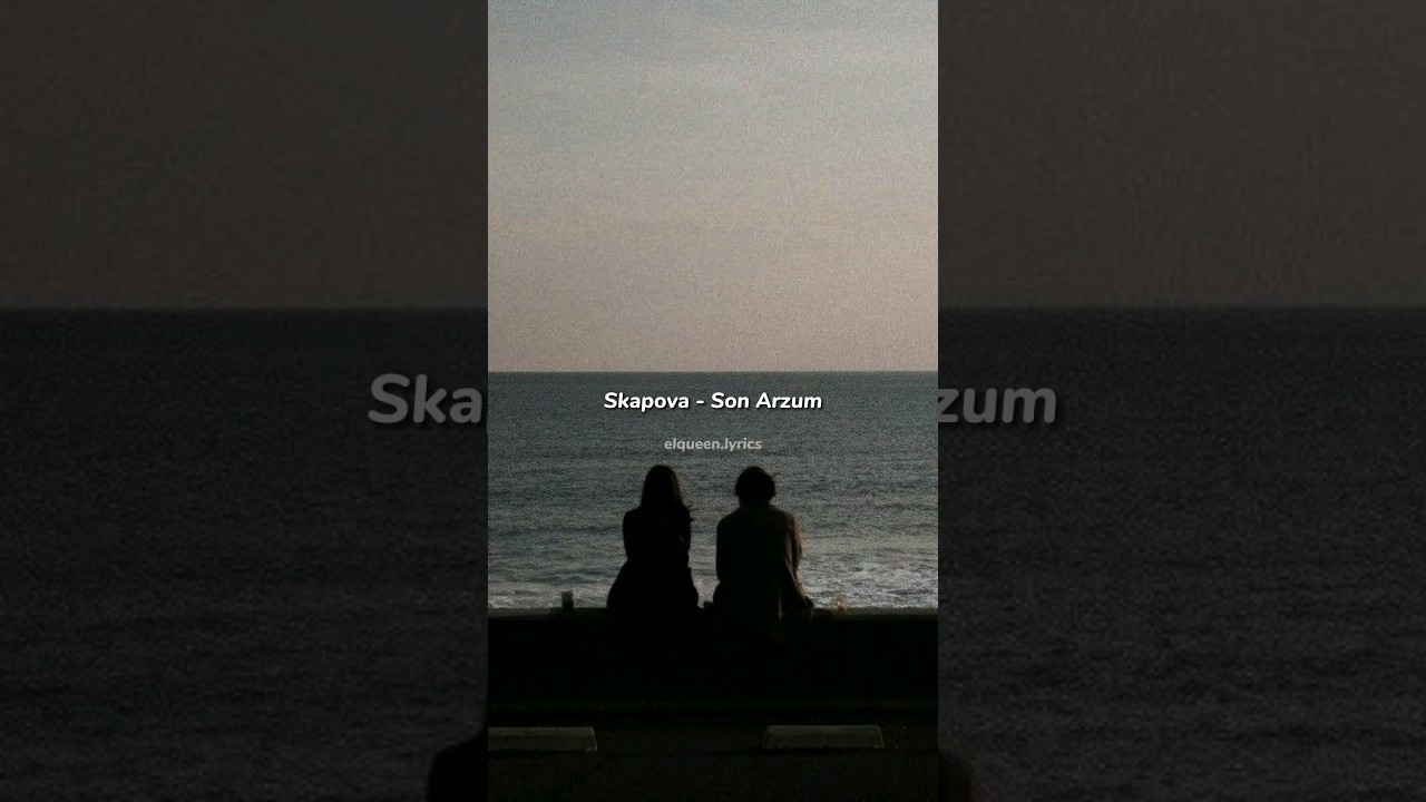 Skapova - Son Arzum  #lyrics #music #shorts