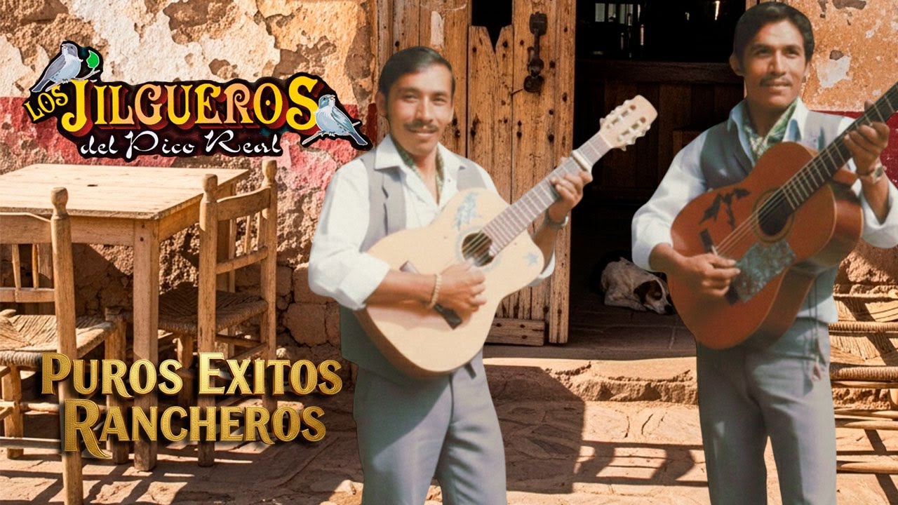 LOS JILGUEROS DEL PICO REAL: Puros Éxitos Rancheros y Corridos Para la Historia 🥃 (MIX)