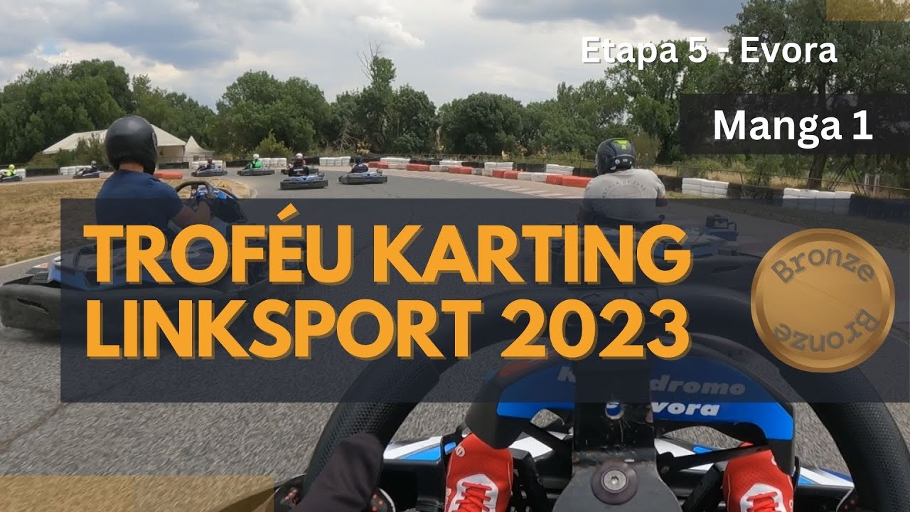 Kart&oacute;dromo de &Eacute;vora (inverso) | M2 | P16 | Trof&eacute;u Karting Linksport 2023 | Etapa 5 | Bronze