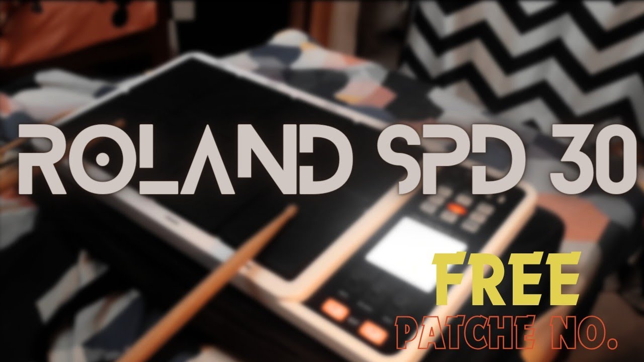 Roland SPD 30 Free Patch numbers