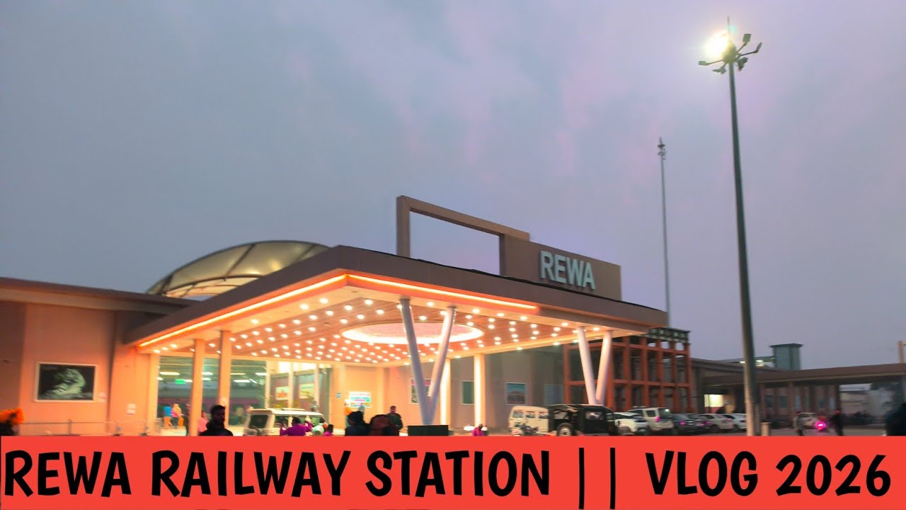 REWA RAILWAY STATION || VLOG 2026 