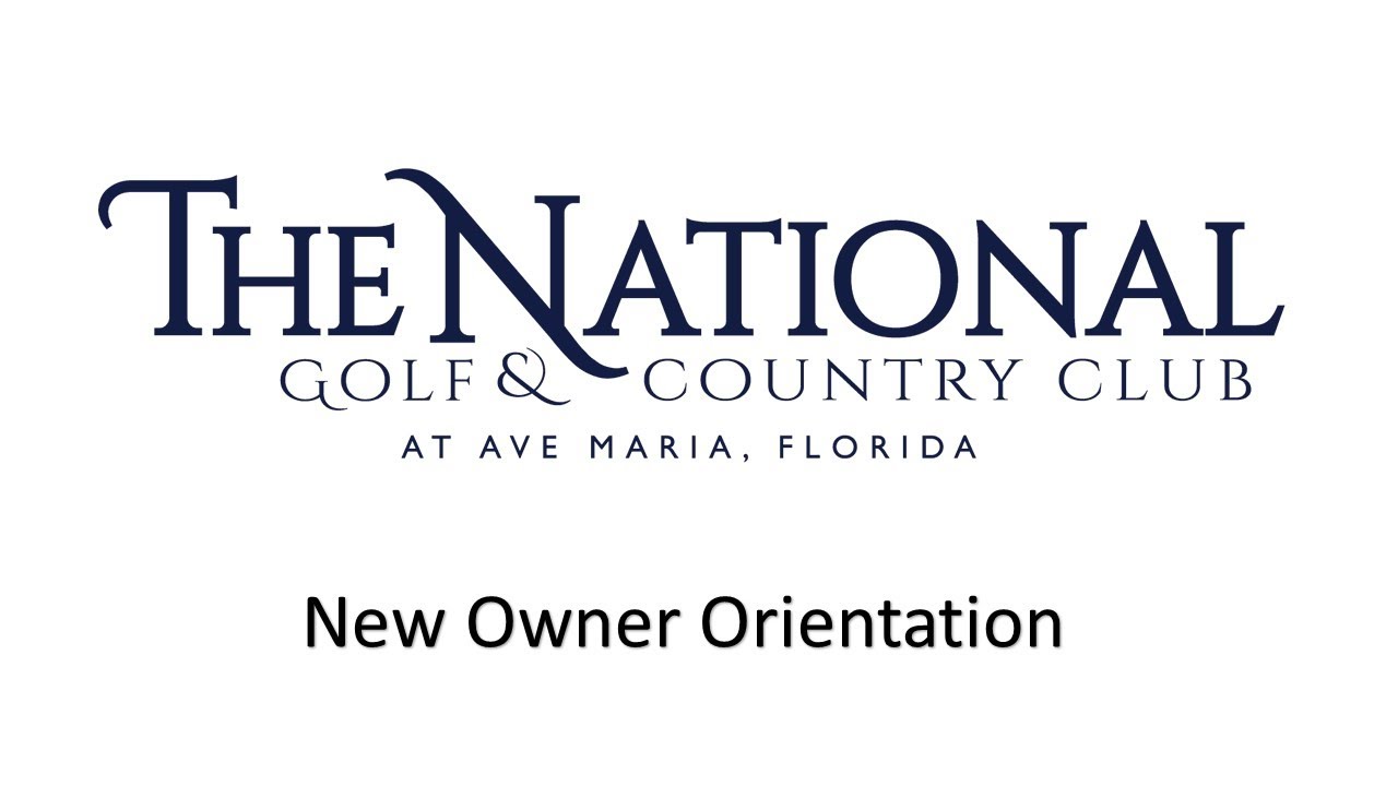 The National at Ave Maria New Owner Orientation