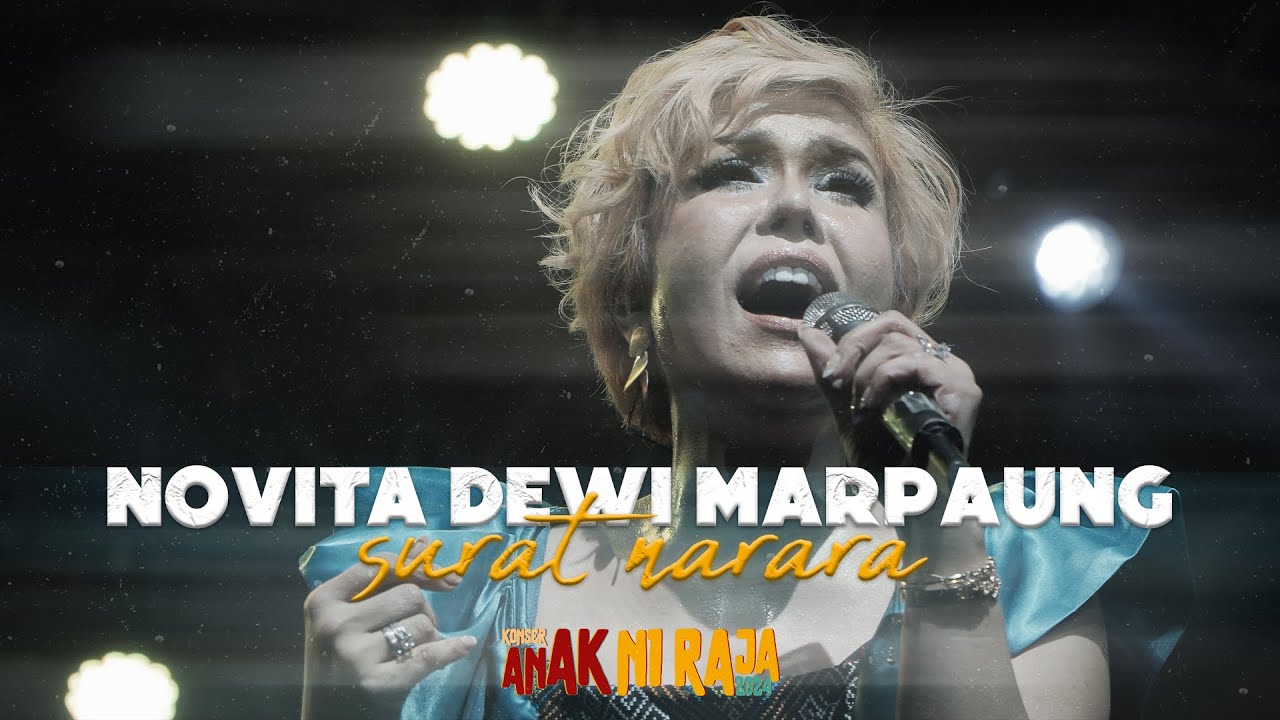 NOVITA DEWI - SURAT NARARA ( Live Konser Anak Ni Raja 2024 )