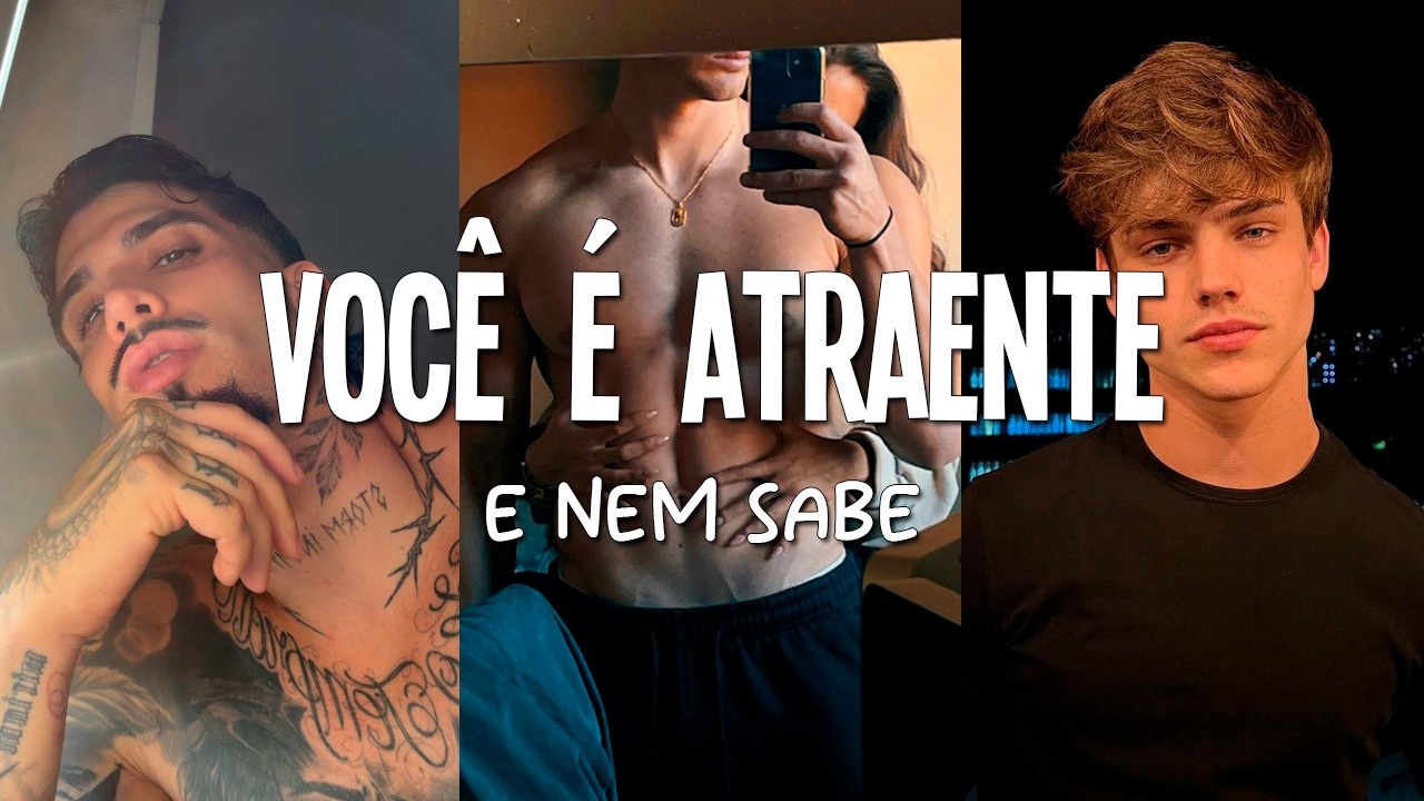 9 Provas de que Você é MUITO MAIS ATRAENTE do que Pensa | Você é mais bonito do que pensa