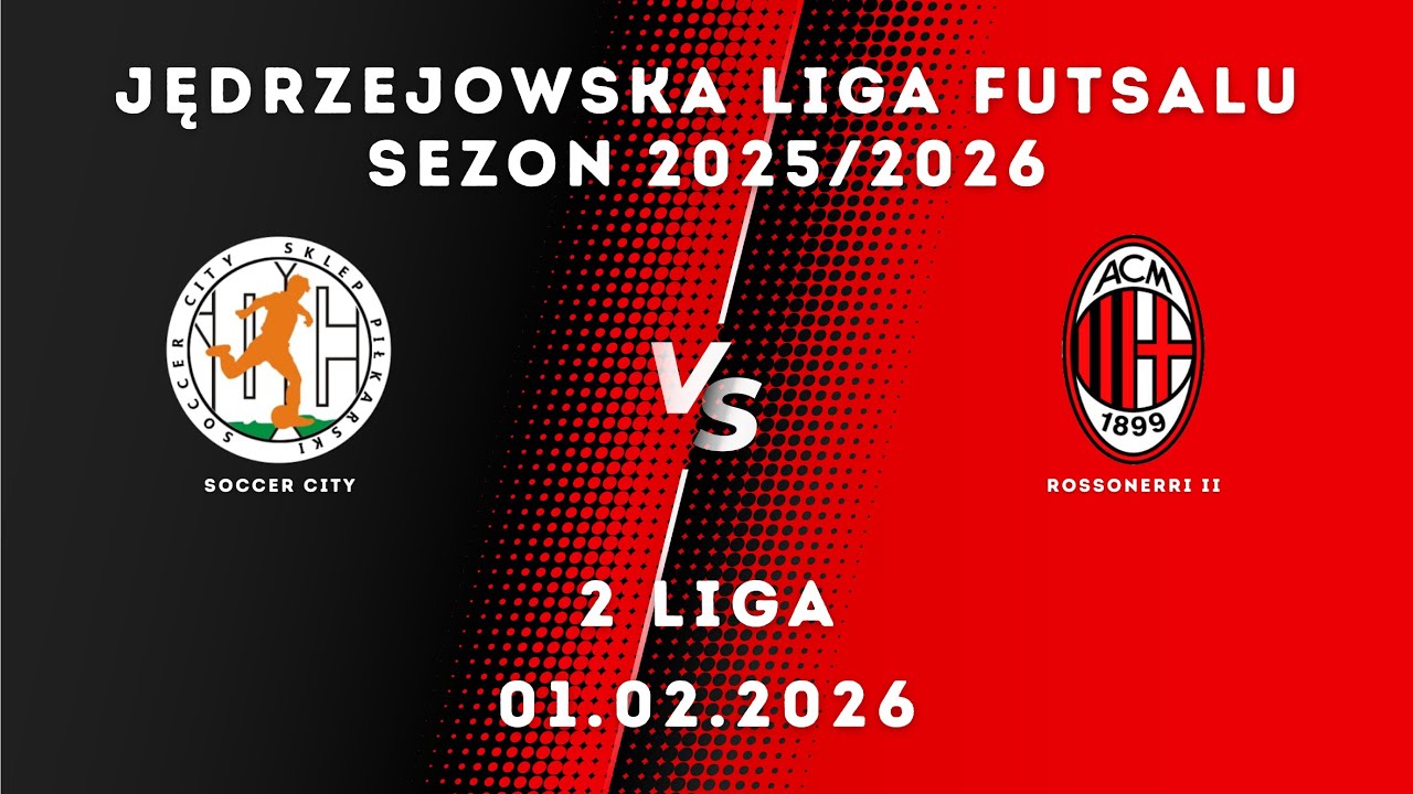 JLF 25/26 | 2 liga |  Soccer City - Rossonerri II
