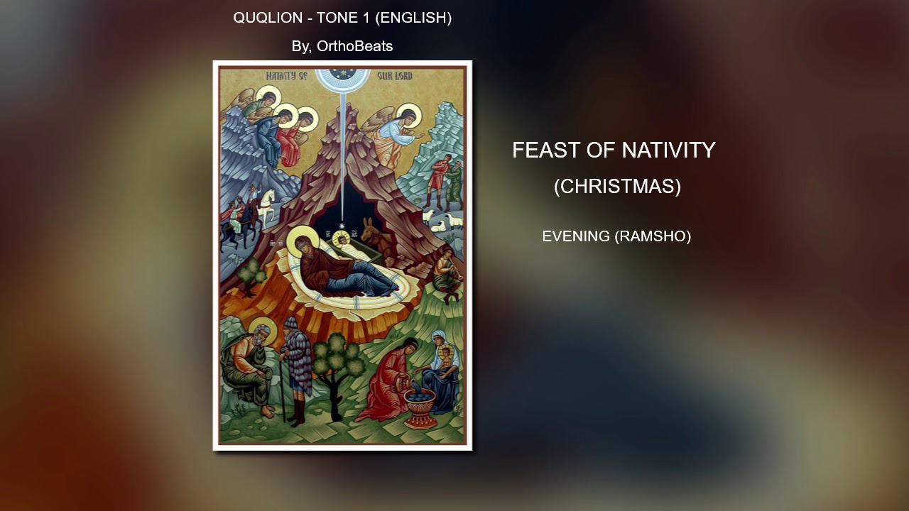 Quqlion (English) - Feast of Nativity (Christmas) Evening