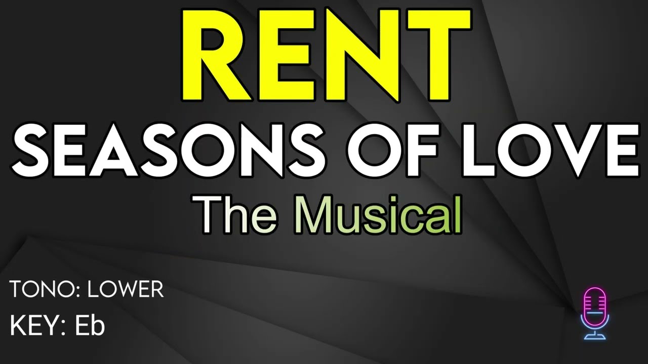 Rent (The Musical) - Seasons Of Love - Karaoke Instrumental - Lower