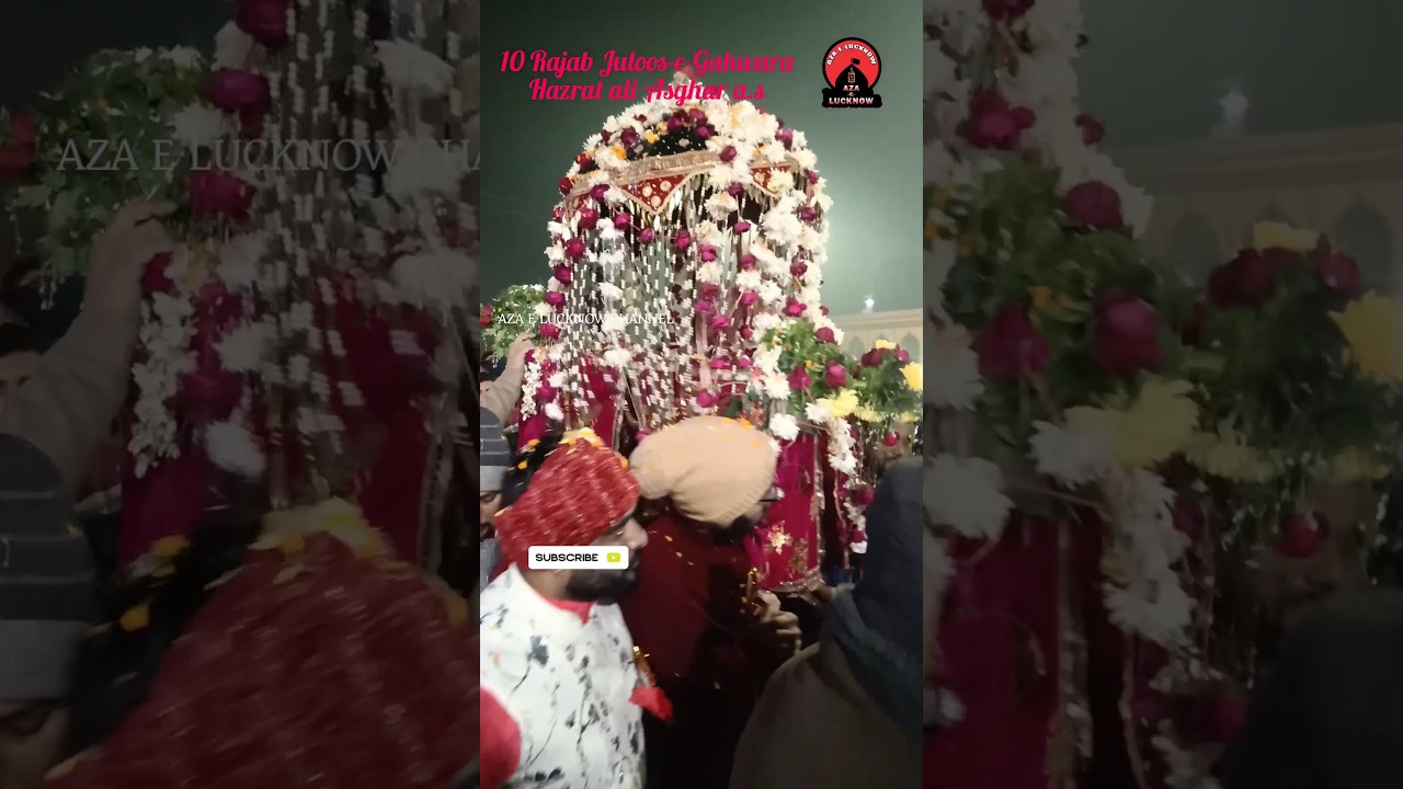 10 Rajab Juloos-e-Gahwara Hazrat Ali Asghar a.s.Lucknow | Karbala Diyanatud Daula |