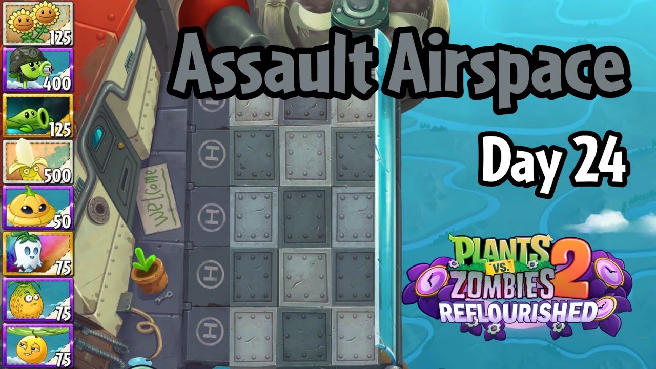 Plants vs Zombies 2: Reflourished | Assault Airspace Day 24