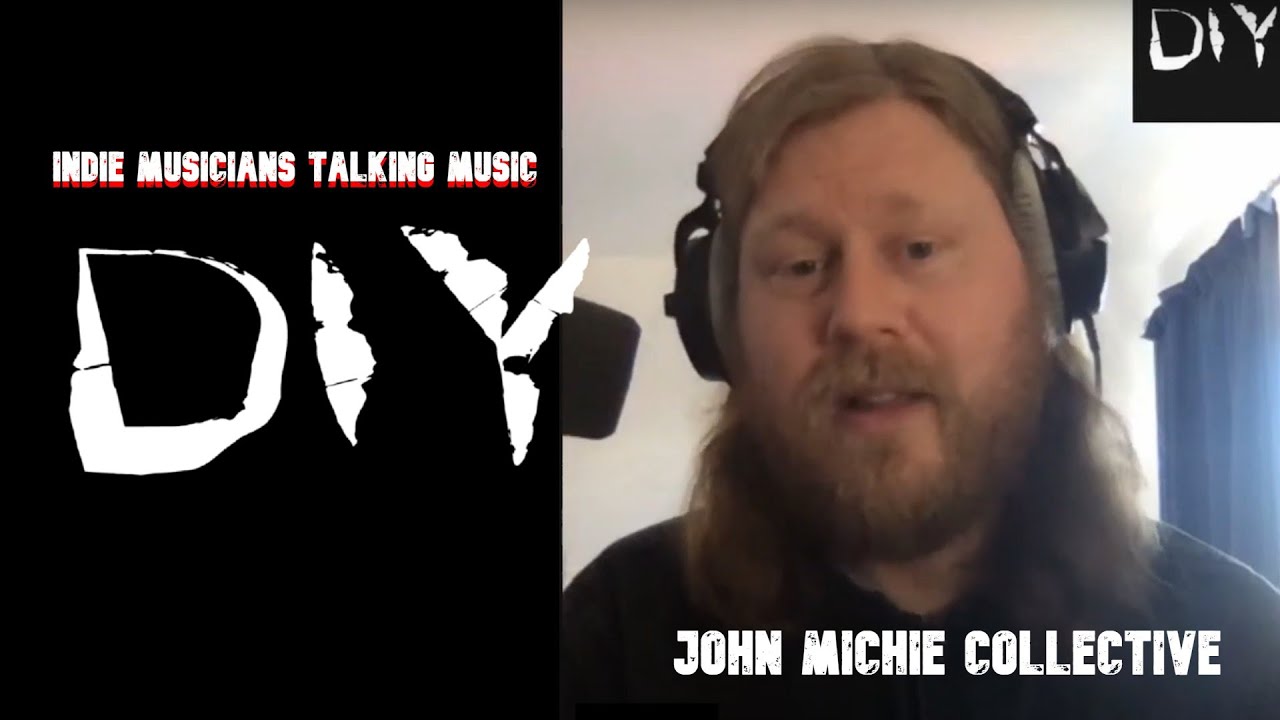 DIY   Indie Musicians Talking Music - John Michie Collective