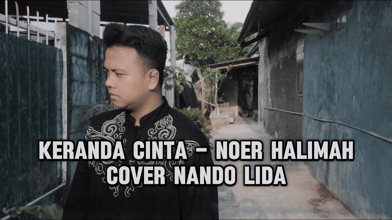 Keranda Cinta - Noer Halimah | Nando LIDA [Cover]