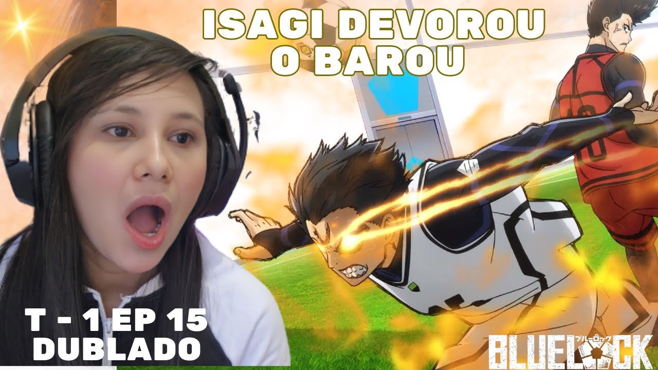 BLUE LOCK EPISÓDIO 15 DUBLADO PT - BR [REACT] COM HANNAH