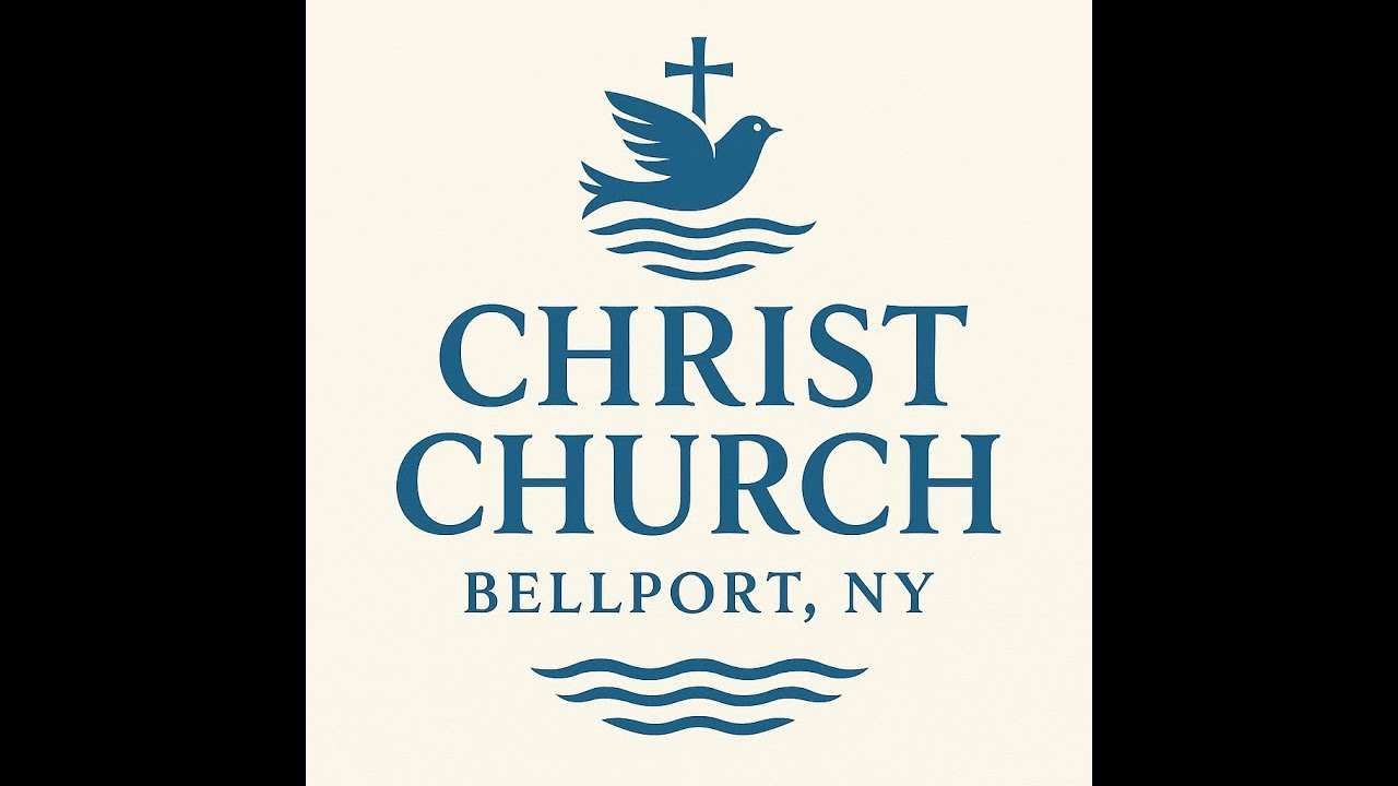 September 21, 2025 10 am Sermon only - Christ Church Bellport