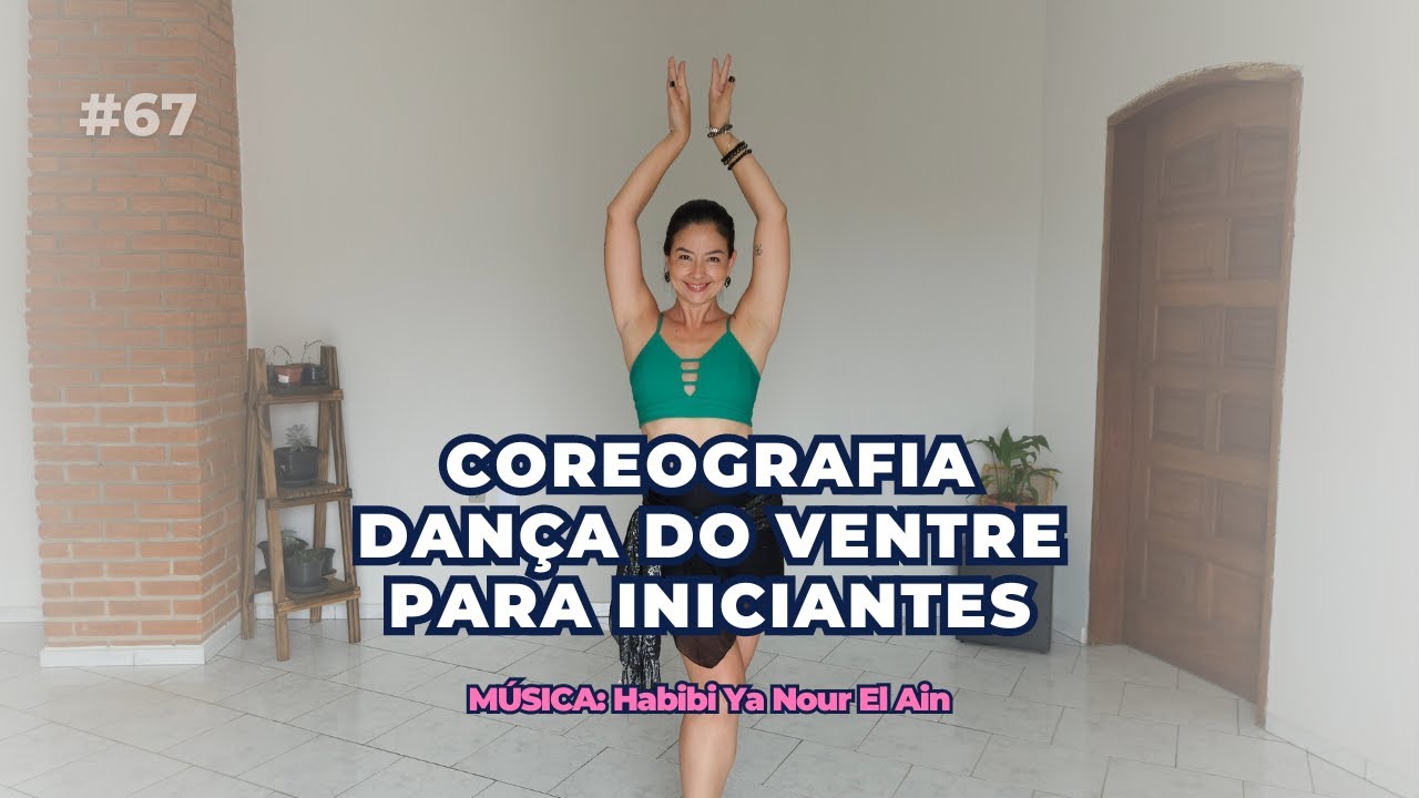 Coreografia de dança do ventre para iniciantes | Música: Habibi Ya Nour El Ain - Amr Diab