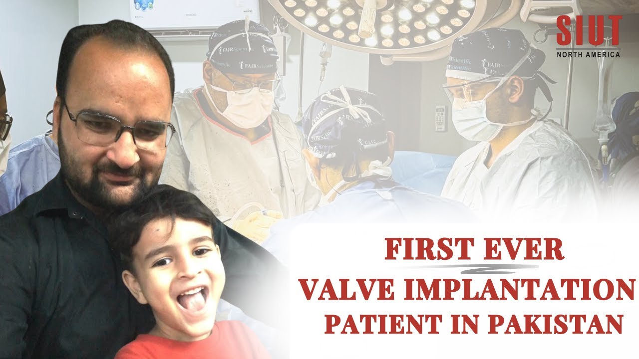 First Ever Patient to Receive Valve Implantation in Pakistan | Patient Story | SIUTNA