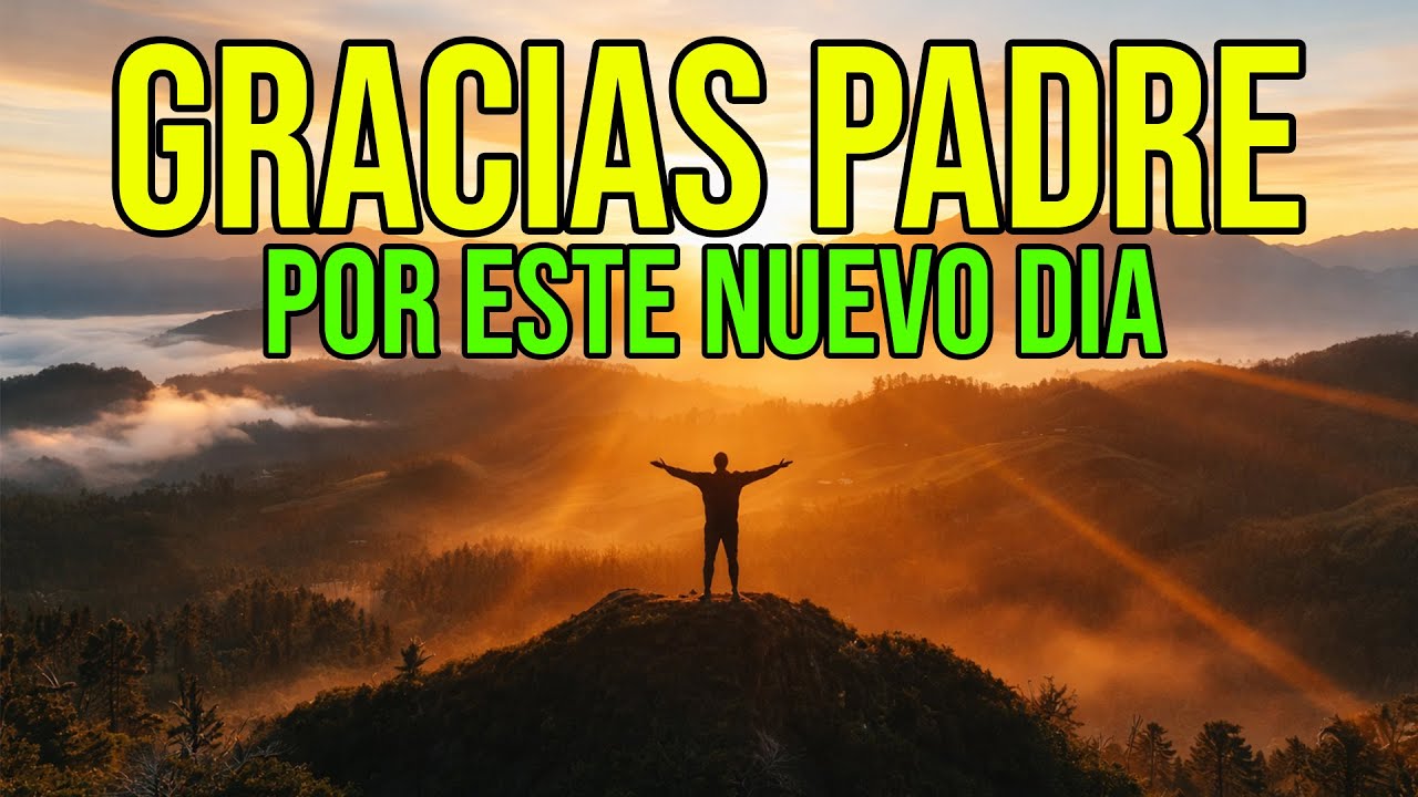 Oración de Agradecimiento Para Iniciar el Día con Dios 🙏✨