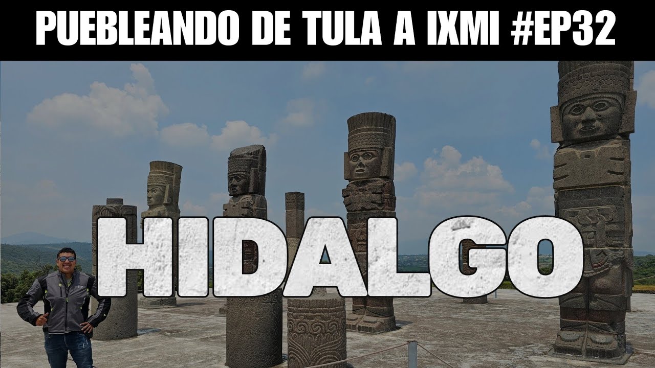 CONOCIENDO HIDALGO - GIGANTES DE TULA Y BALNEARIOS FAMOSOS - VIAJANDO POR MÉXICO EN MOTO EP 32