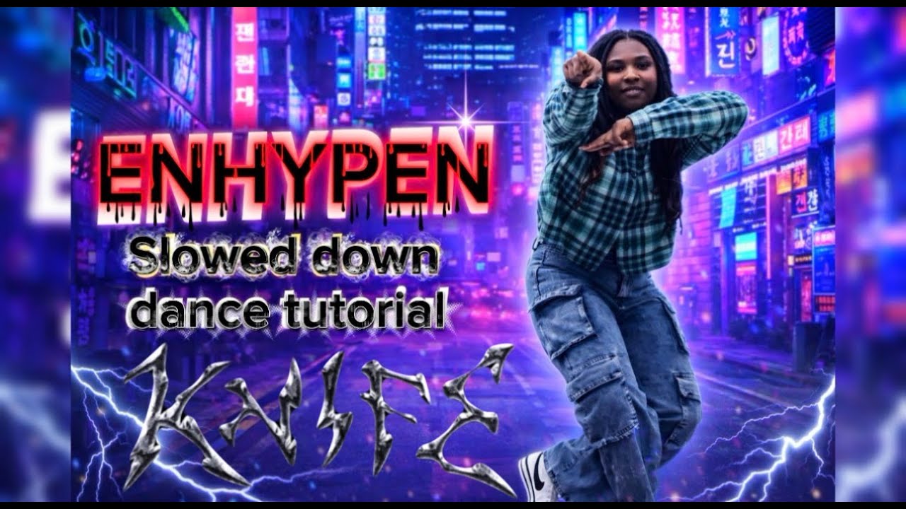 ENHYPEN - ( KNIFE ) - dance tutorial - slowed down + ( mirrored ) - ( chorus )