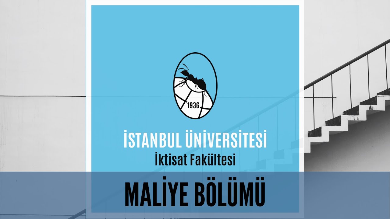 İstanbul Üniversitesi İktisat Fakültesi Maliye Bölümü - Tanıtım Filmi