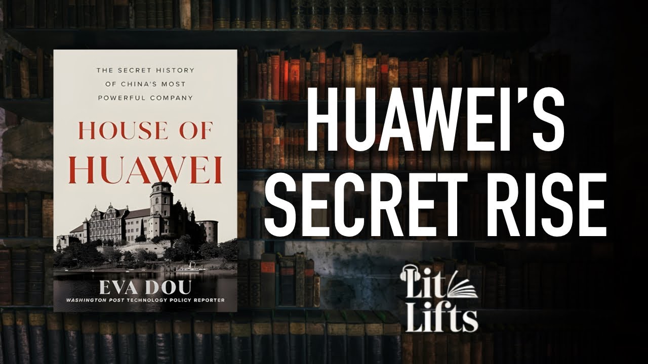 House of Huawei | The Secret History of China's Most Powerful Company | Book Summary