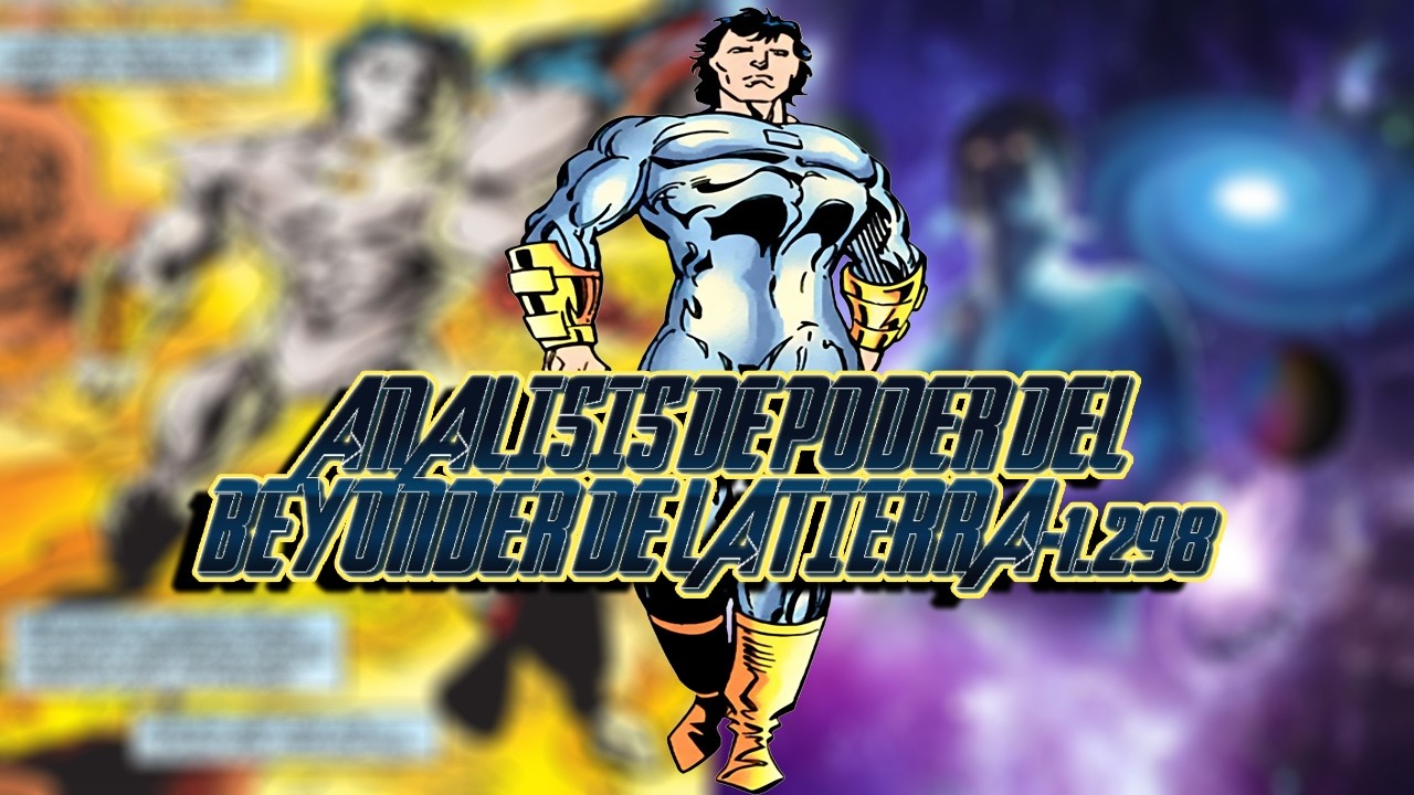 Analisis De Poder Del Beyonder De La Tierra-1.298 #powerscaling #marvel #marvelcomics #beyonder
