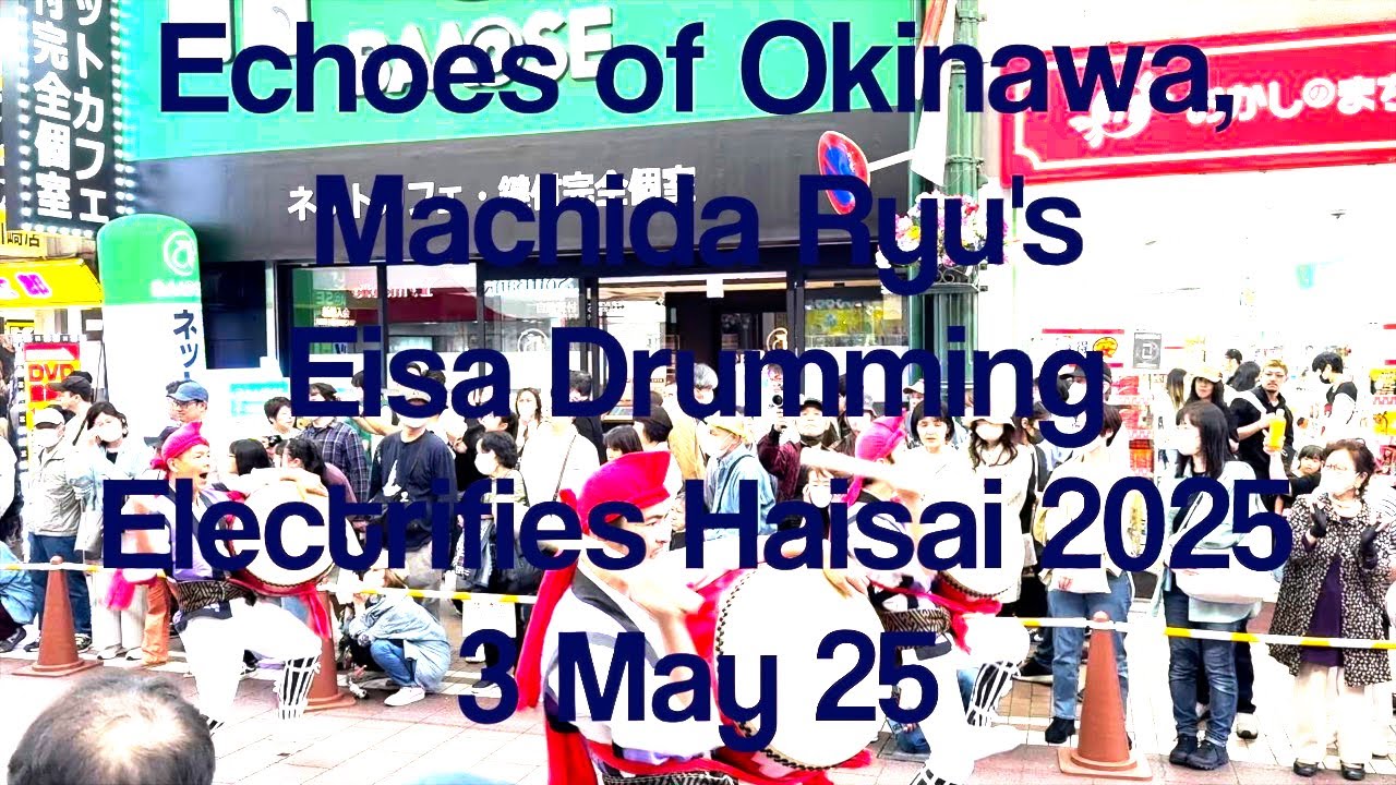 Echoes of Okinawa, Machida Ryu's Eisa Drumming Electrifies Haisai 2025 20250503 #kawasaki #eisa #fun