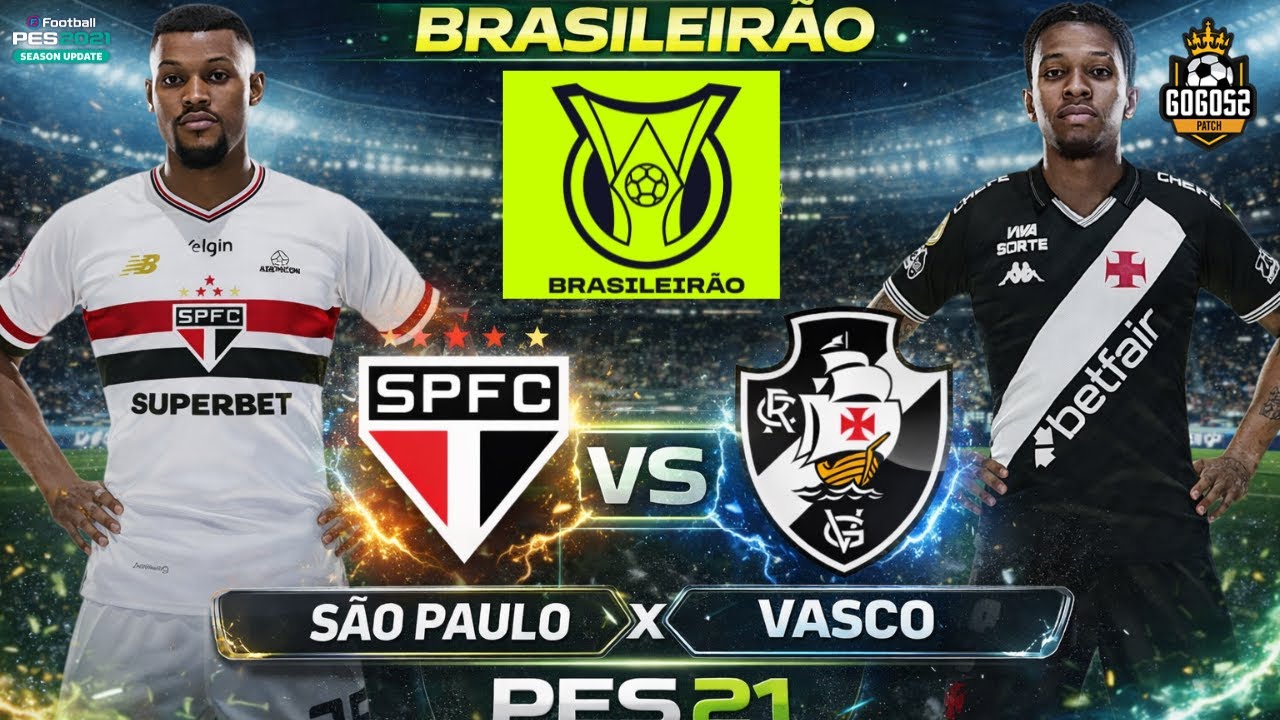 SÃO PAULO X VASCO |  BRASILEIRÃO 2026 SIMULAÇÃO | GOGOZ PETCH PES 21!