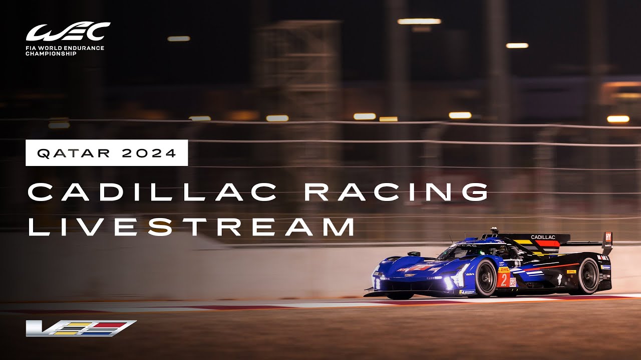 Cadillac Racing: WEC Live from Qatar | Cadillac V-Series
