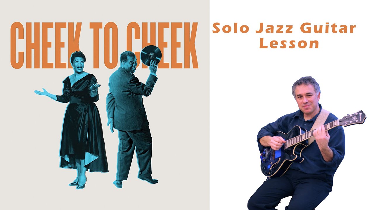 Cheek To Cheek, solo jazz guitar lesson