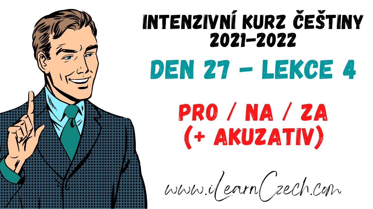 Курс чешского 27.4: Предлоги PRO / NA / ZA (+ винительный падеж)