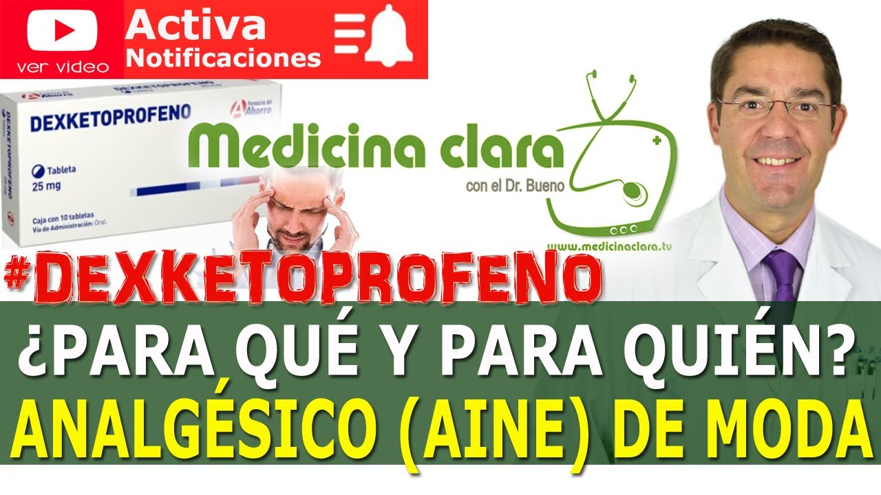 DEXKETOPROFENO ¿Mejor que el IBUPROFENO? ¿Para que sirve y cómo se toma? | Medicina Clara.