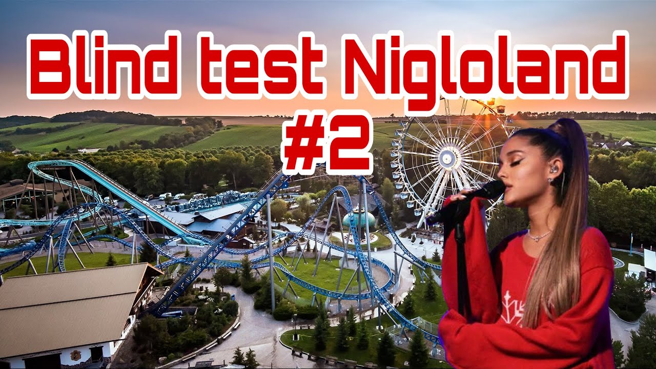 BLIND TEST NIGOLAND ! #2